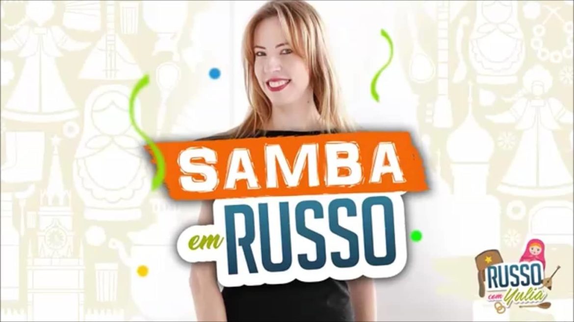 aprenda a dizer samba em russo